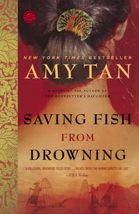 Saving Fish from Drowning (Ballantine Reader's Circle)