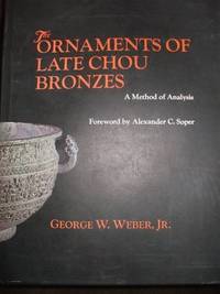 The Ornaments of Late Chou Bronzes: A Method of Analysis