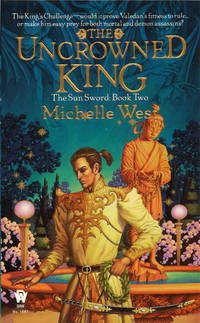 The Uncrowned King (Sun Sword, Book 2)