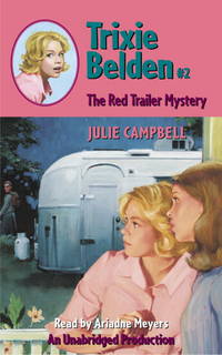 The Red Trailer Mystery (Trixie Belden) by Campbell, Julie