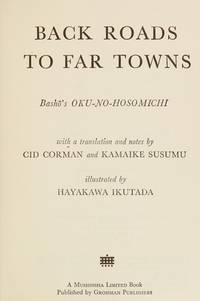 Back Roads to Far Towns: Basho's Oku-No-Hosomichi