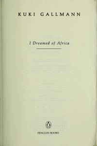 I Dreamed of Africa de Gallmann, Kuki