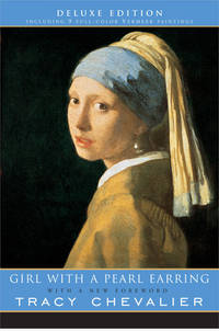 Girl with a Pearl Earring by Tracy Chevalier; Tracy Chevalier [Foreword]; Vermeer [Illustrator]; - 2005-01-02