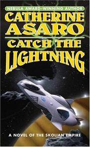 CATCH THE LIGHTNING (Saga of the Skolian Empire)