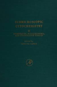 Membranes, Mitochondria, and Connective Tissue, Vol.2 by Isidore Gersh ...