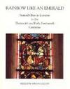 Rainbow Like an Emerald: Stained Glass in Lorraine in the Thirteenth and Early Fourteenth...
