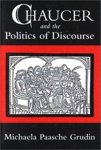 Chaucer and the Politics of Discourse