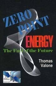 Zero Point Energy, the Fuel Of the Future