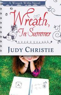 Wreath, In Summer: A Wreath Willis Novel (The Wreath Willis Series)