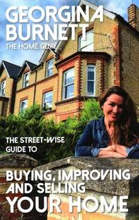 The Street-Wise Guide to Buying, Improving, and Selling Your Home (The Street-Wise Popular...