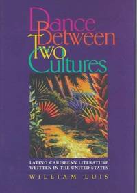 Dance Between Two Cultures: Latino Caribbean Literature Written in the United States