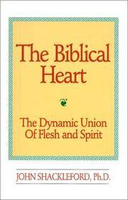 The Biblical Heart: The Dynamic Union of Flesh and Spirit