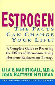 Estrogen : The Facts Can Change Your Life