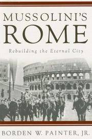 Mussoliniâs Rome: Rebuilding the Eternal City (Italian and Italian American...