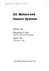DC Motors and Control Systems (Incremental Motion Control, Volume 1)