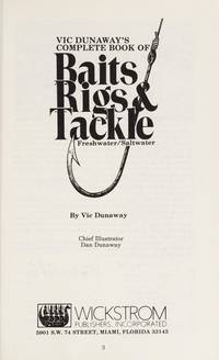 Vic Dunaways Complete Book of Baits & Tackle: Freshwater / Saltwater