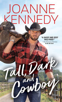 Tall, Dark and Cowboy: A Second Chance, Friends-to-Lovers Cowboy Romance