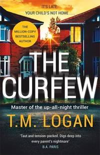 The Curfew: The brand new up-all-night thriller from the million-copy bestselling author of The...