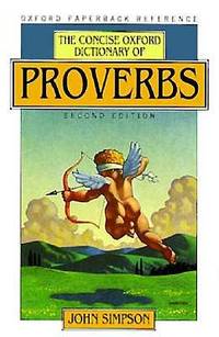 The Concise Oxford Dictionary of Proverbs (Oxford Quick Reference)
