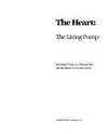 The Heart: The Living Pump