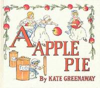 A Apple Pie by Kate Greenaway