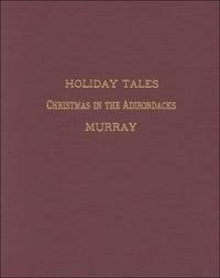 HOLIDAY TALES. Christmas in the Adirondacks