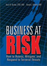 Business at Risk: How to Assess, Mitigate, and Respond to Terrorist Threats