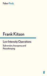 image of Low Intensity Operations: Subversion, Insurgency and Peacekeeping
