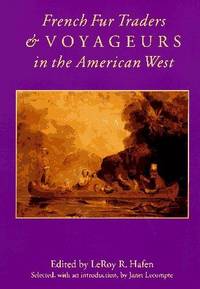 French Fur Traders and Voyageurs In the American West