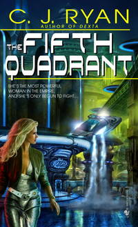 The Fifth Quadrant by C.J. Ryan - 2006-09-26