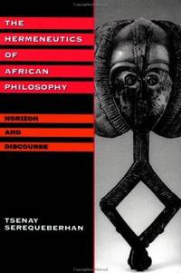 The Hermeneutics Of African Philosophy