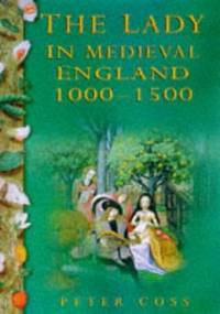 Lady in Medieval England 1000-1500 Hb