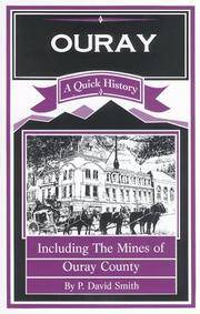 Ouray: A Quick History by Smith, P. David - 1996