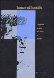 Oppression and Responsibility: a Wittgensteinian Approach to Social Practices and Moral Theory...