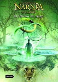 cover of El sobrino del mago: Las Crnicas de Narnia 1