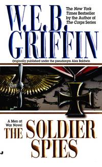 Soldier Spies (Men at War) by W. E. B. Griffin - 2000-05-01