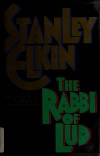 The Rabbi of Lud by Stanley Elkin - 1987-10