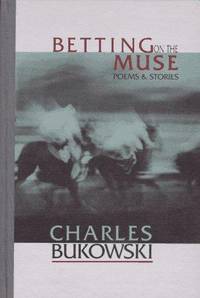 cover of Betting on the Muse: Poems and Stories