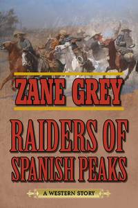 cover of Raiders of Spanish Peaks: A Western Story