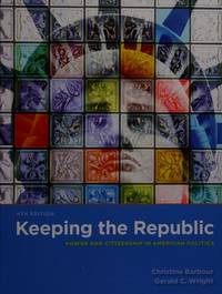 Keeping the Republic: 4th Edition Full