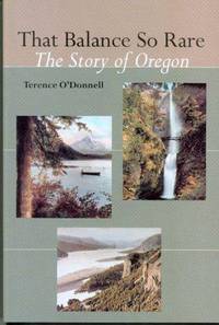 That Balance So Rare : The Story of Oregon
