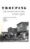 Trouping; How the Show Came to Town