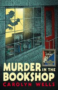Murder in the Bookshop - Detective Club Crime Classics