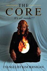 THE CORE: It's all inside!!!! by Kim Jernigan - Paperback - 2007-07-20 - from Ergodebooks (SKU: SONG1434317021)
