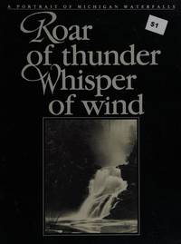 Roar of Thunder, Whisper of Wind: A Portrait of Michigan Wateralls de C. J. Elfont - 1998-06