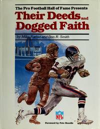 Pro Football Hall of Fame Presents Their Deeds & Dogged Faith