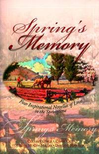 Spring's Memory: A Valentine for Prudence/Set Sail My Heart/The Wonder of Spring/The...