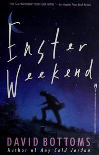 Easter Weekend by David Bottoms - 1991-12-01