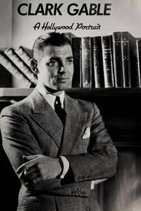 Clark Gable (Hollywood Portraits Ser.)