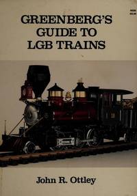 Greenberg's Guide To Lgb Trains